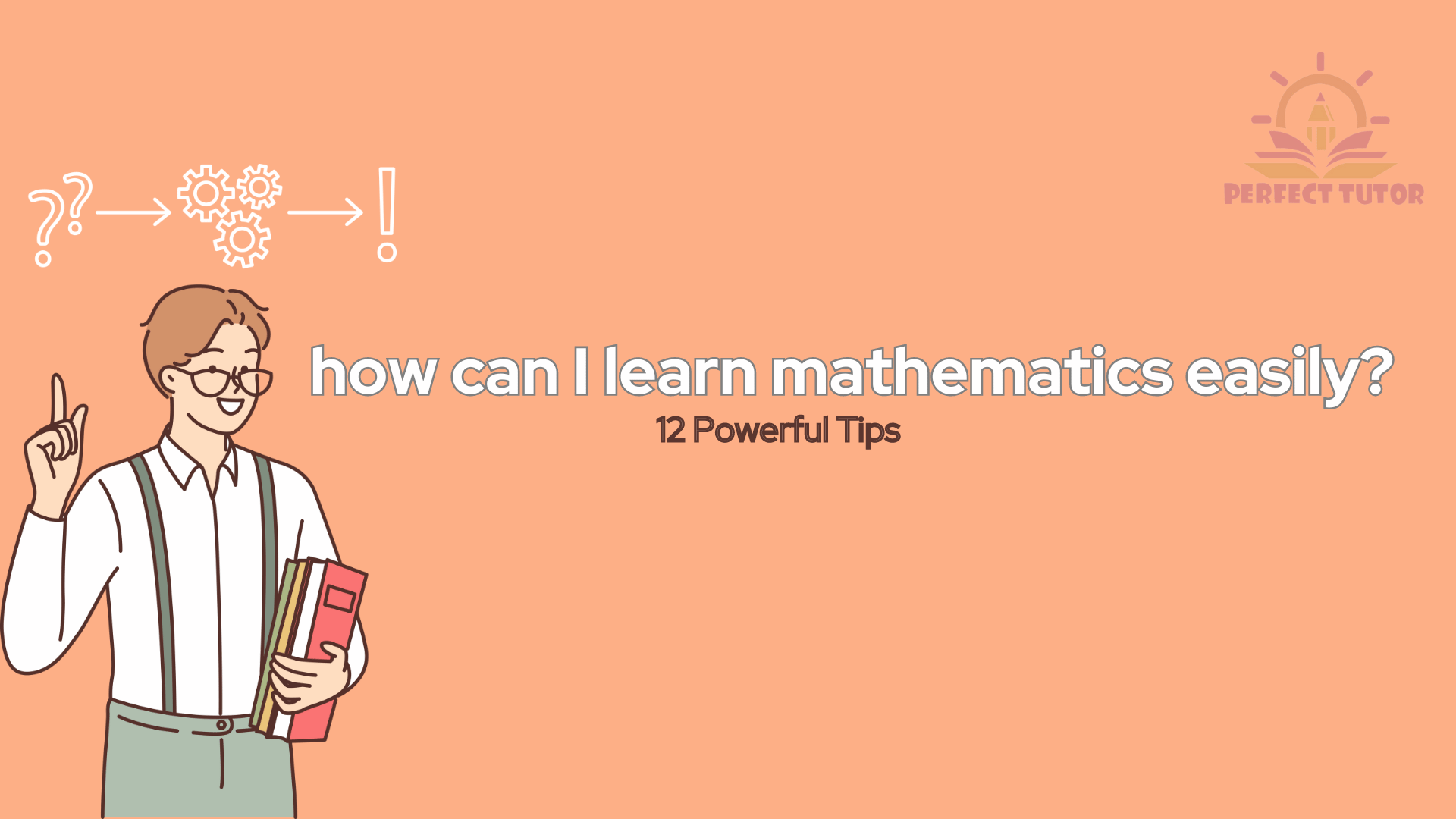how can I learn mathematics easily? 