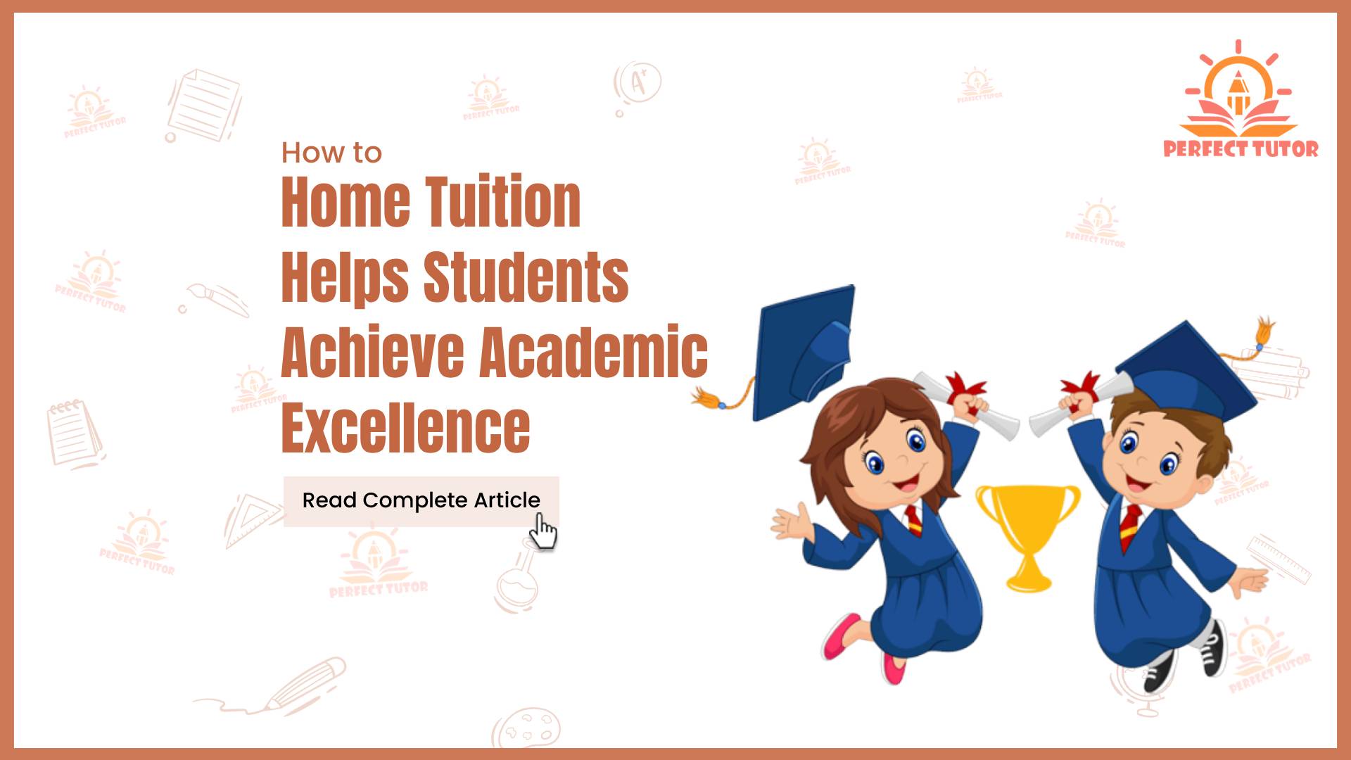 How Home Tuition Helps Students Achieve Academic Excellence