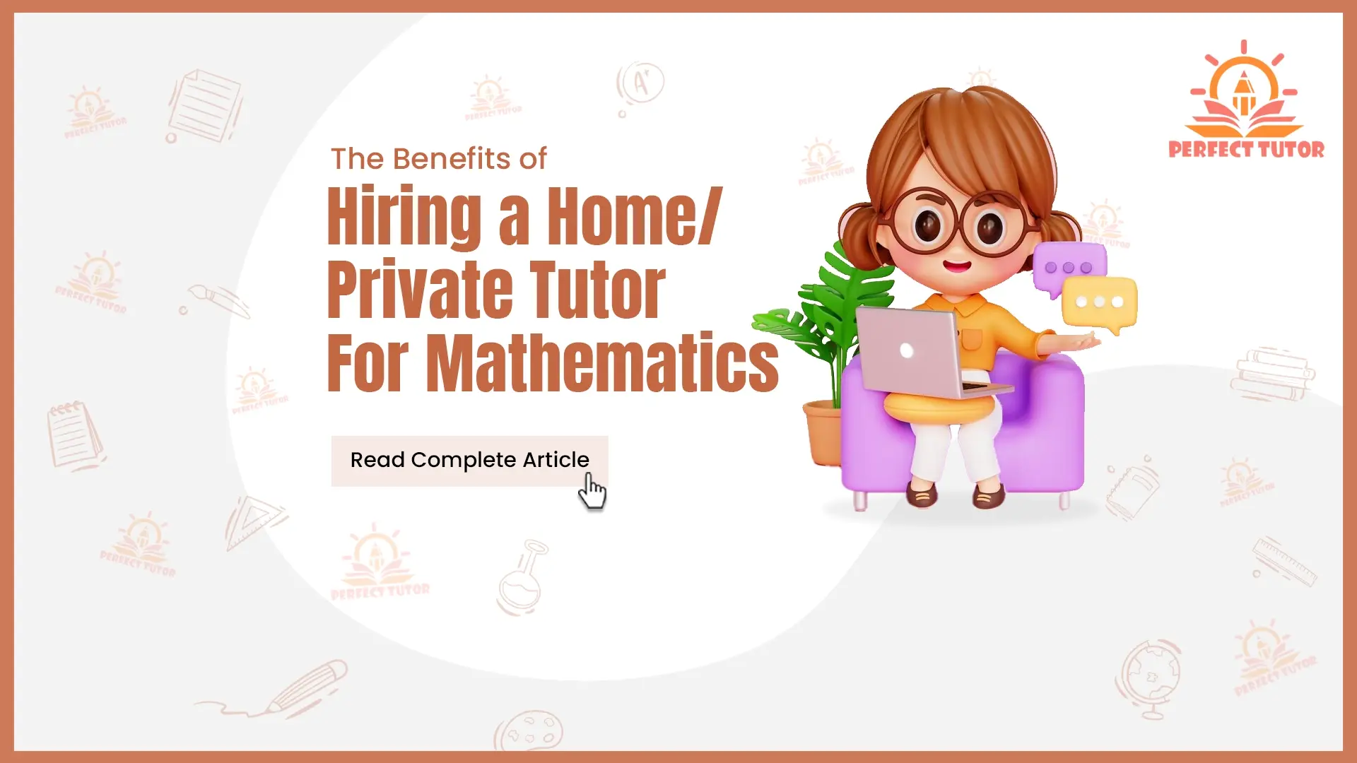 The Benefits of Hiring a Home/Private Tutor for Mathematics